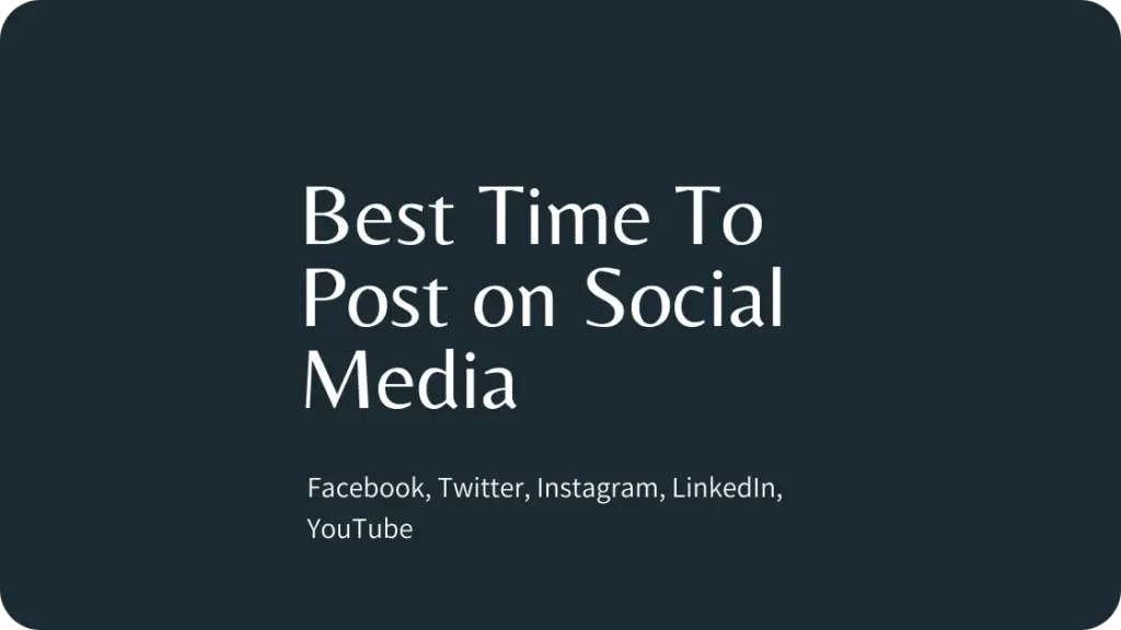 Best Time to Post on Social Media in 2024 - Facebook, Twitter ...