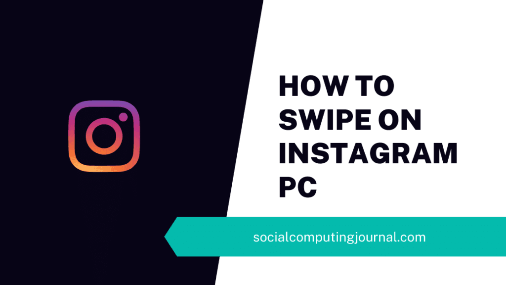 How to Swipe on Instagram PC? Swipe Photos Left or Right SCJ