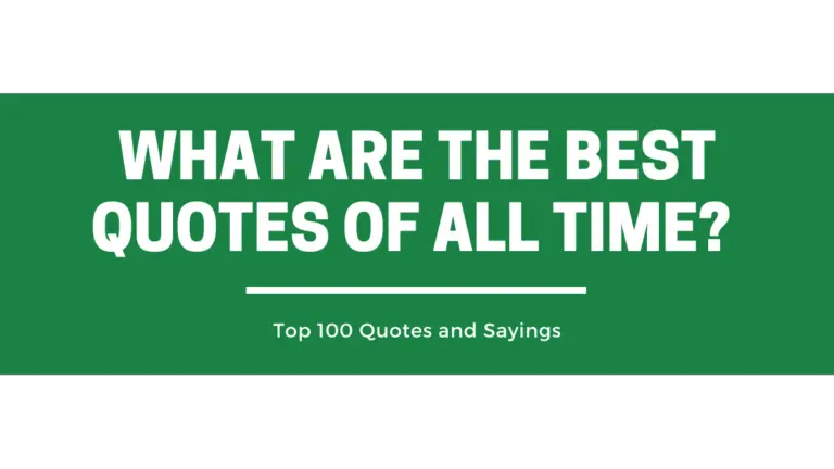 what-are-the-best-quotes-of-all-time-top-100-quotes-and-sayings-scj