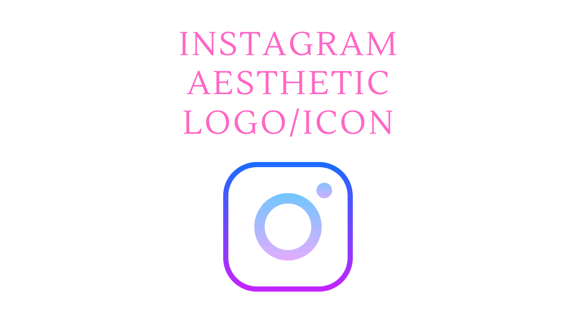 Instagram Aesthetic Logo