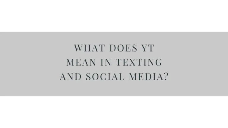 What Does YT Mean in Texting and Social Media? - SCJ