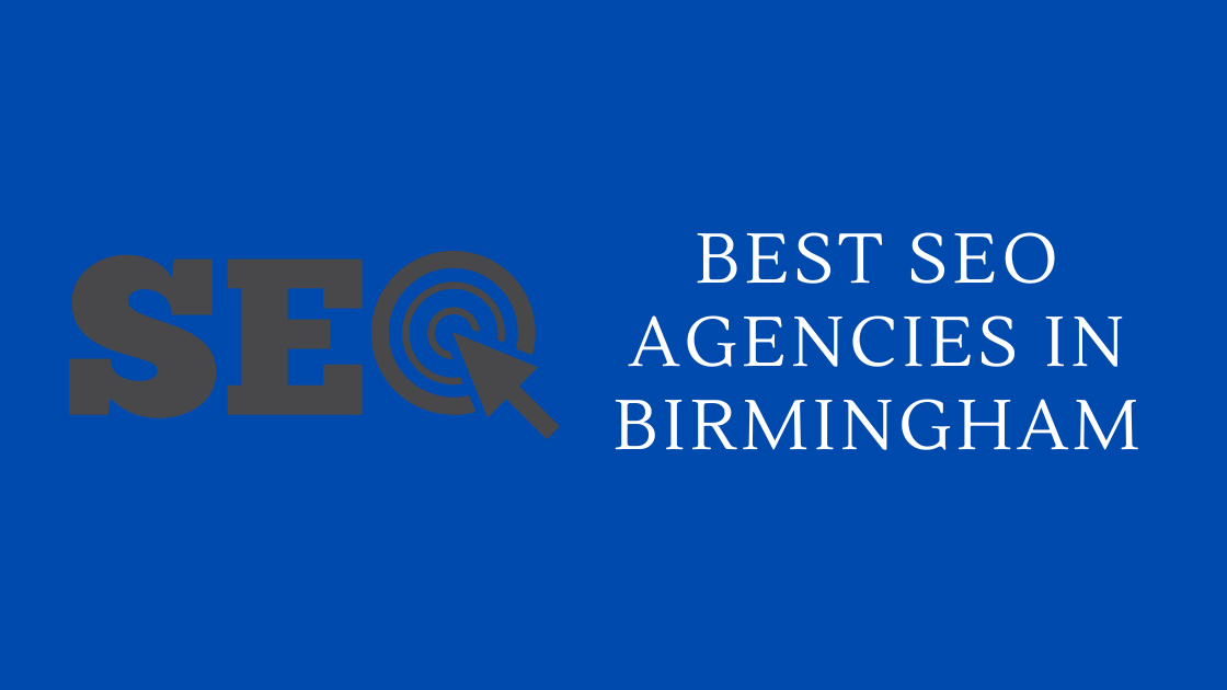 Best SEO Agencies in Birmingham