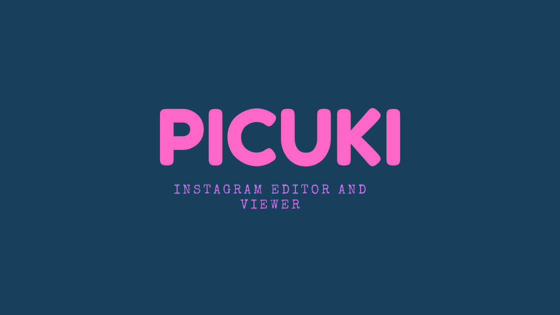 Picuki Instagram Viewer and Editor