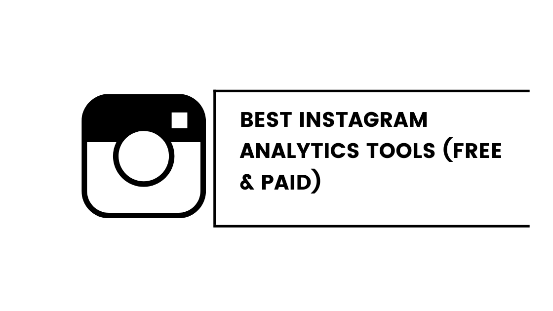 Best Instagram Analytics Tools (Free & Paid)