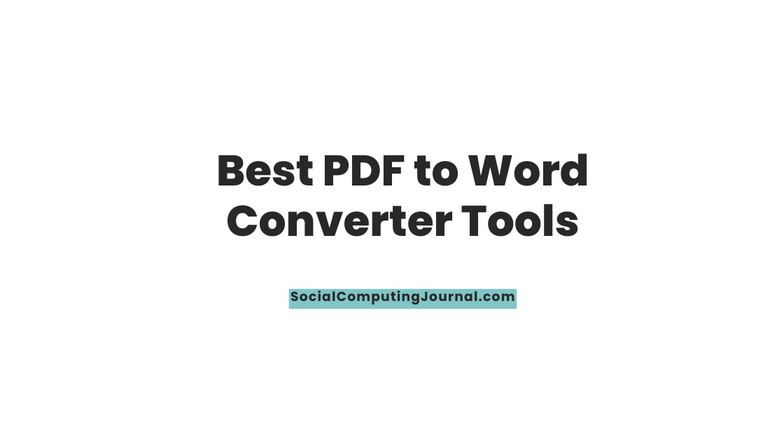 Best PDF to Word Converter Tools