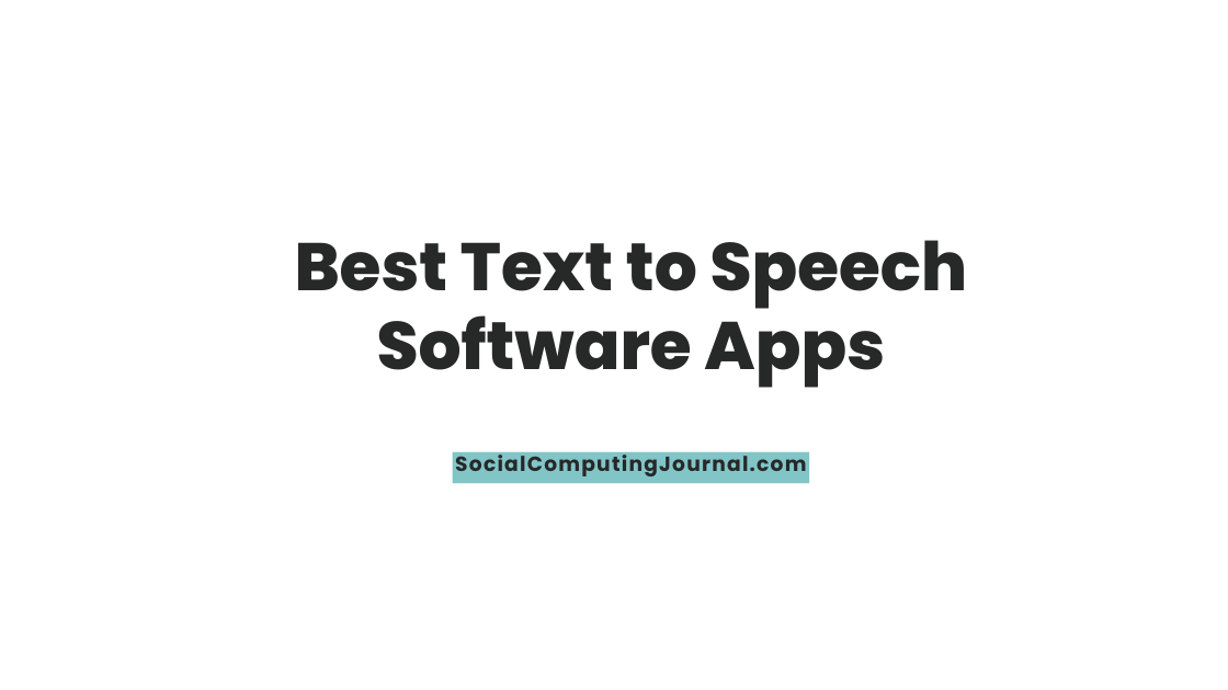 Best Text to Speech Software Apps