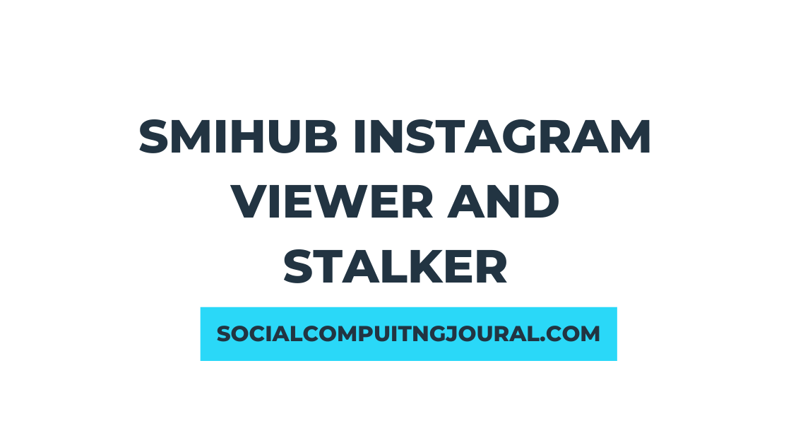 Smihub Instagram Viewer and Stalker