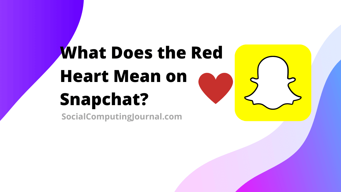 Red Heart Meaning on Snapchat