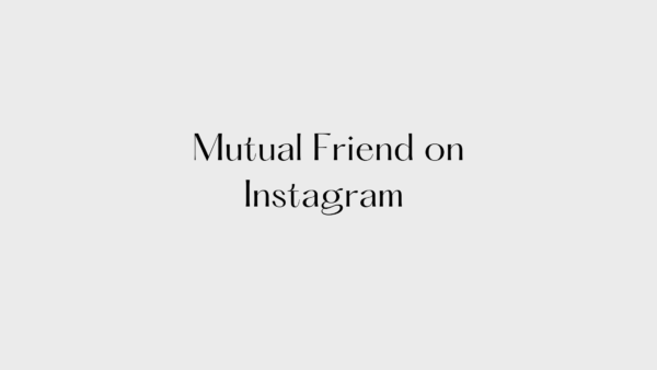 Mutual Friend on Instagram