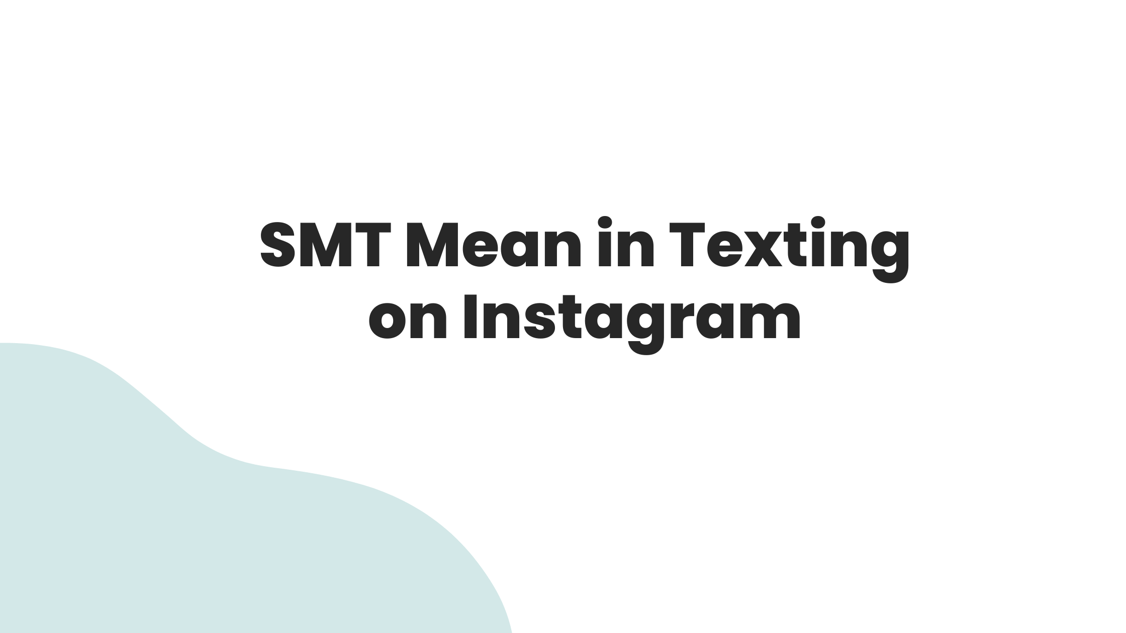 What Does SMT Mean in Texting on Instagram
