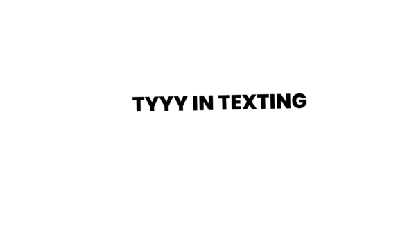 tyyy in texting