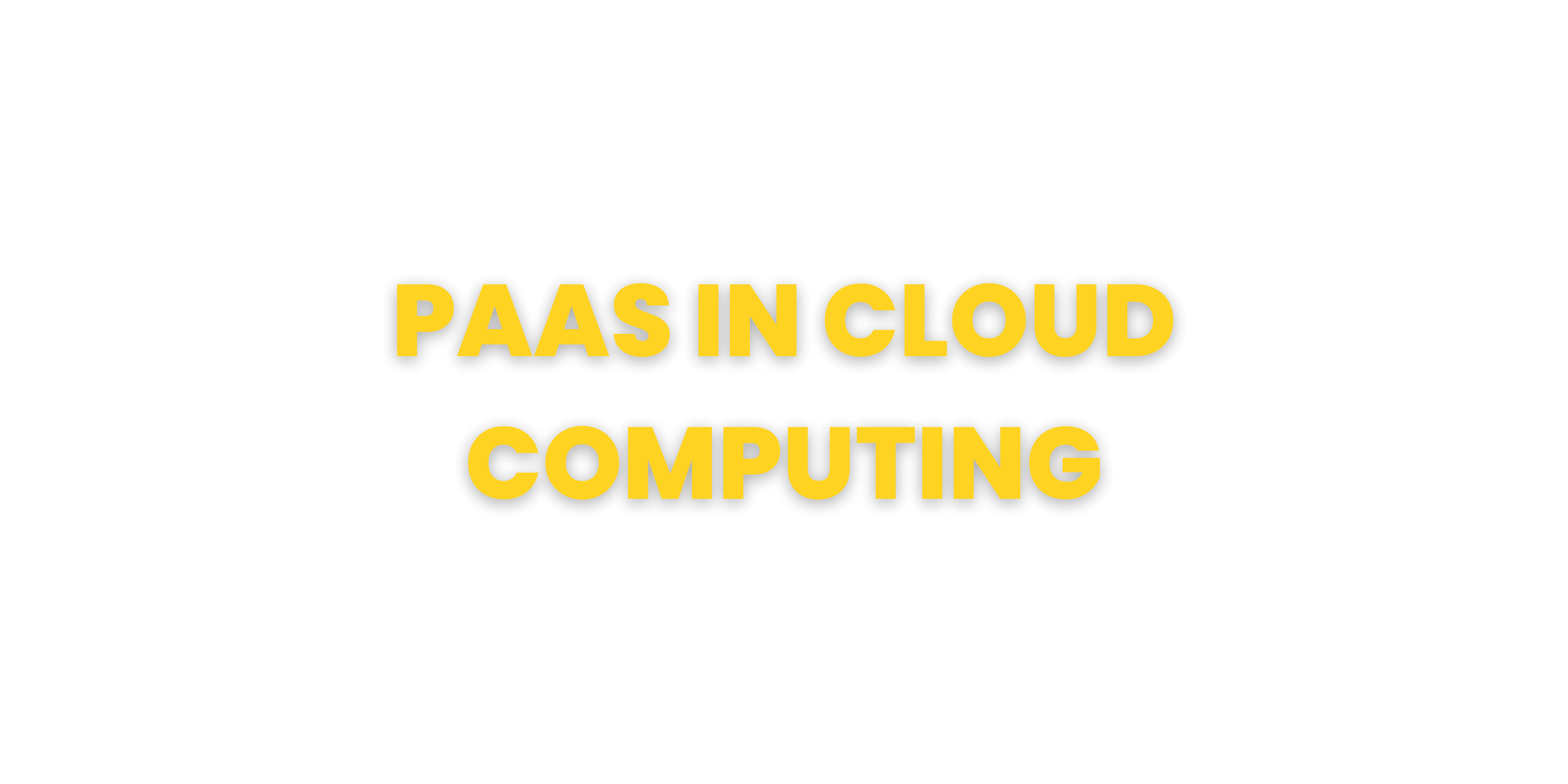 PAAs in Cloud Computing