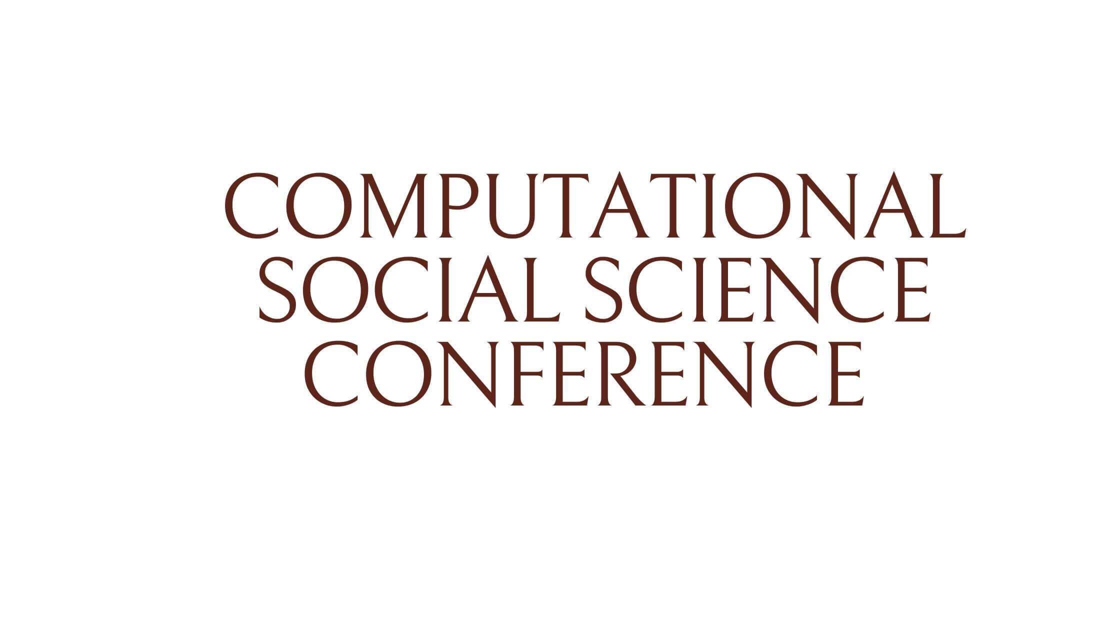 Computational Social Science Conference
