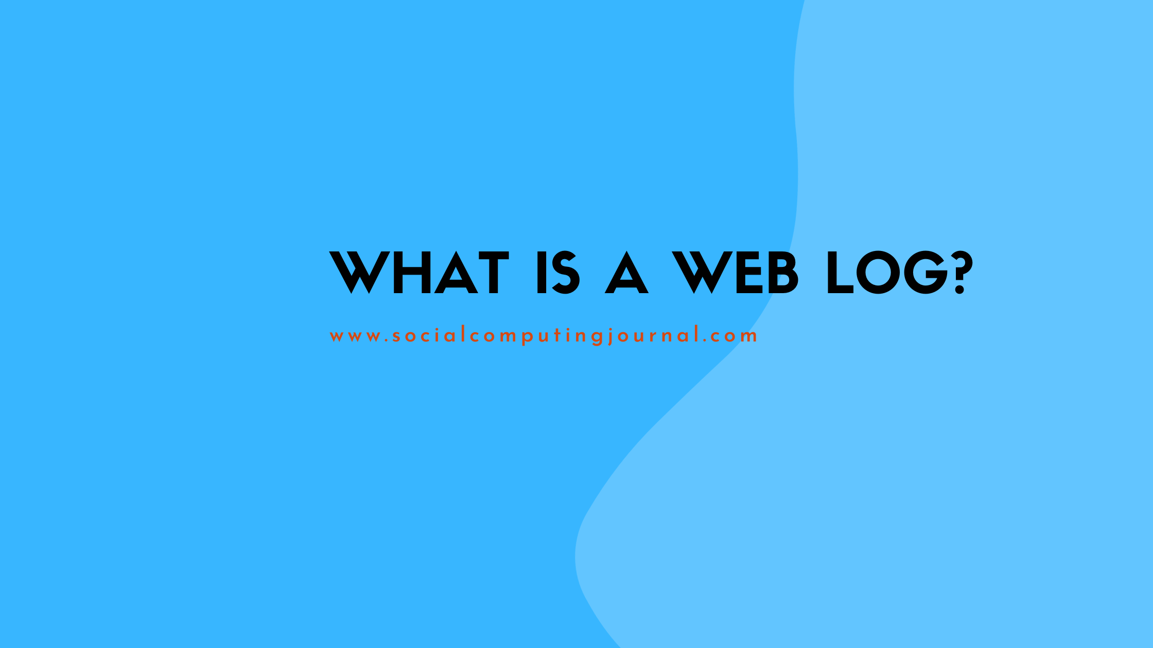 What is a Web Log