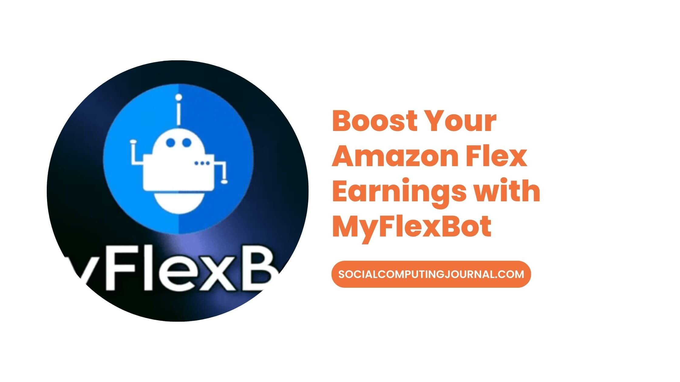 Boost Your Amazon Flex Earnings with MyFlexBot