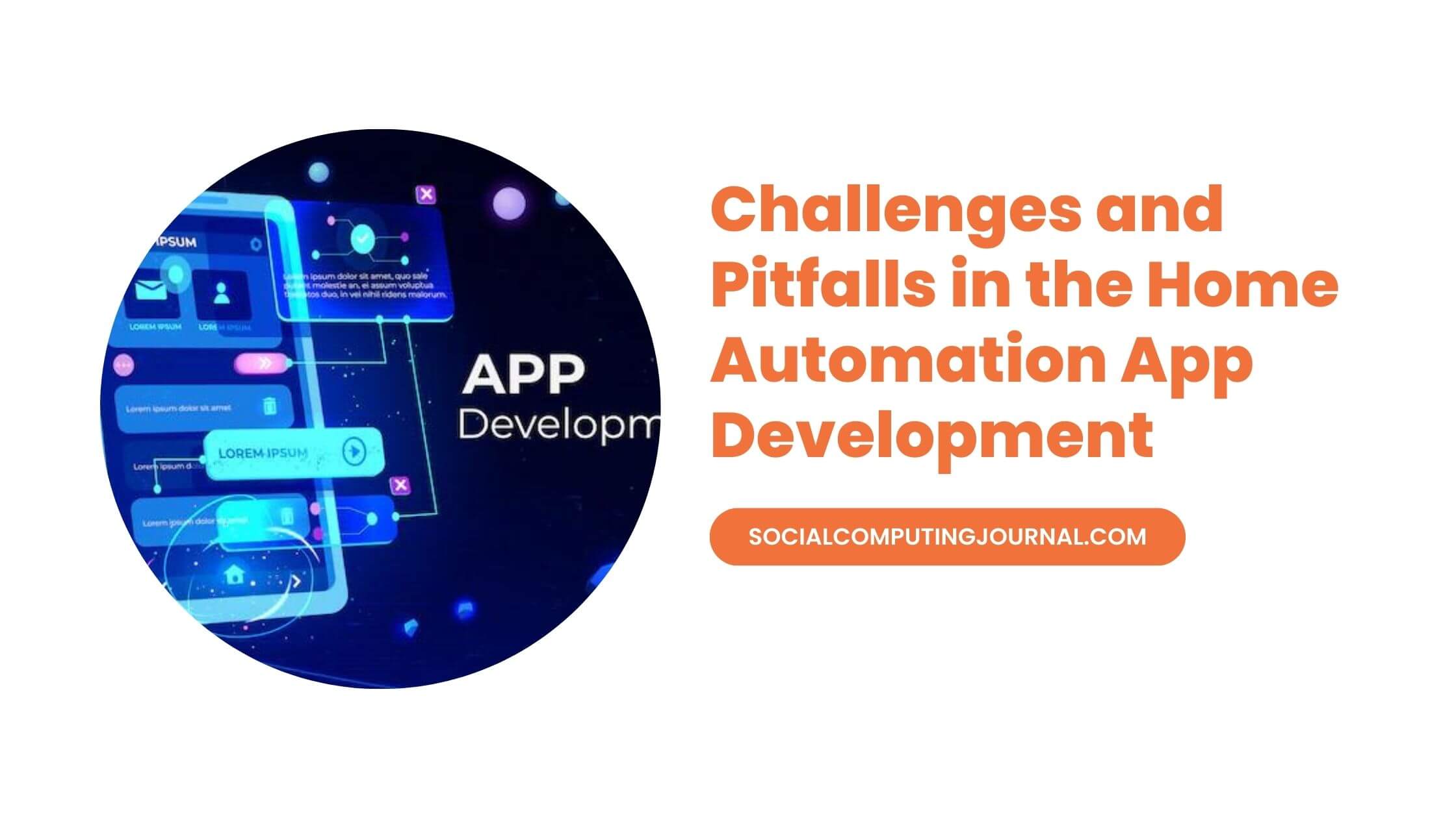 Challenges and Pitfalls in the Home Automation App Development