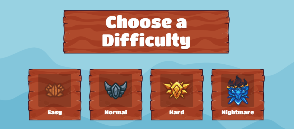Choose a Difficulty