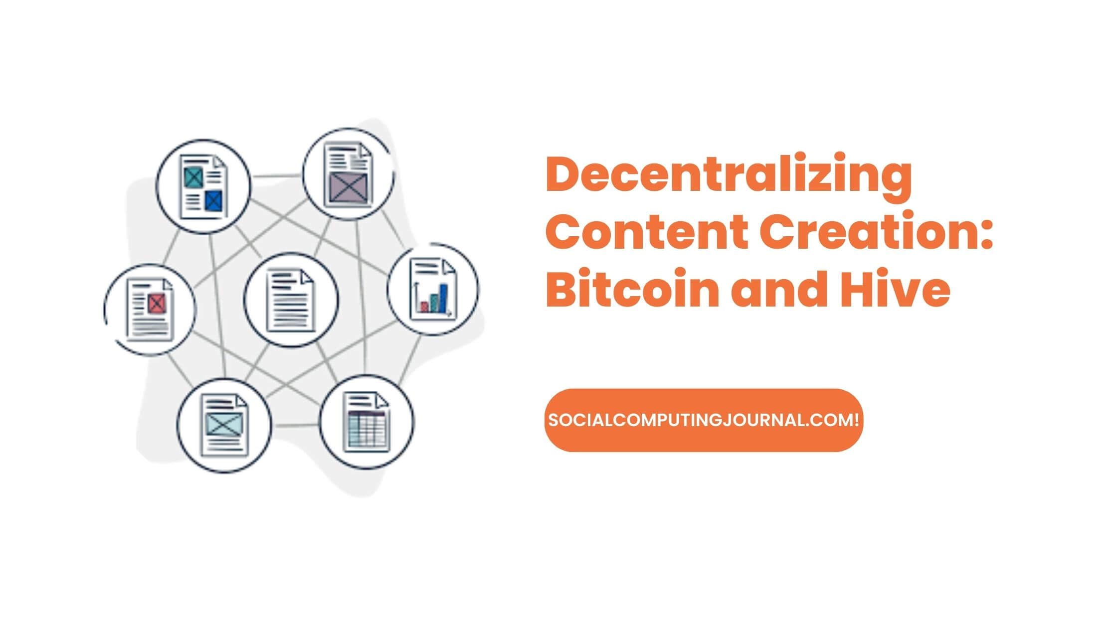 Decentralizing Content Creation Bitcoin and Hive