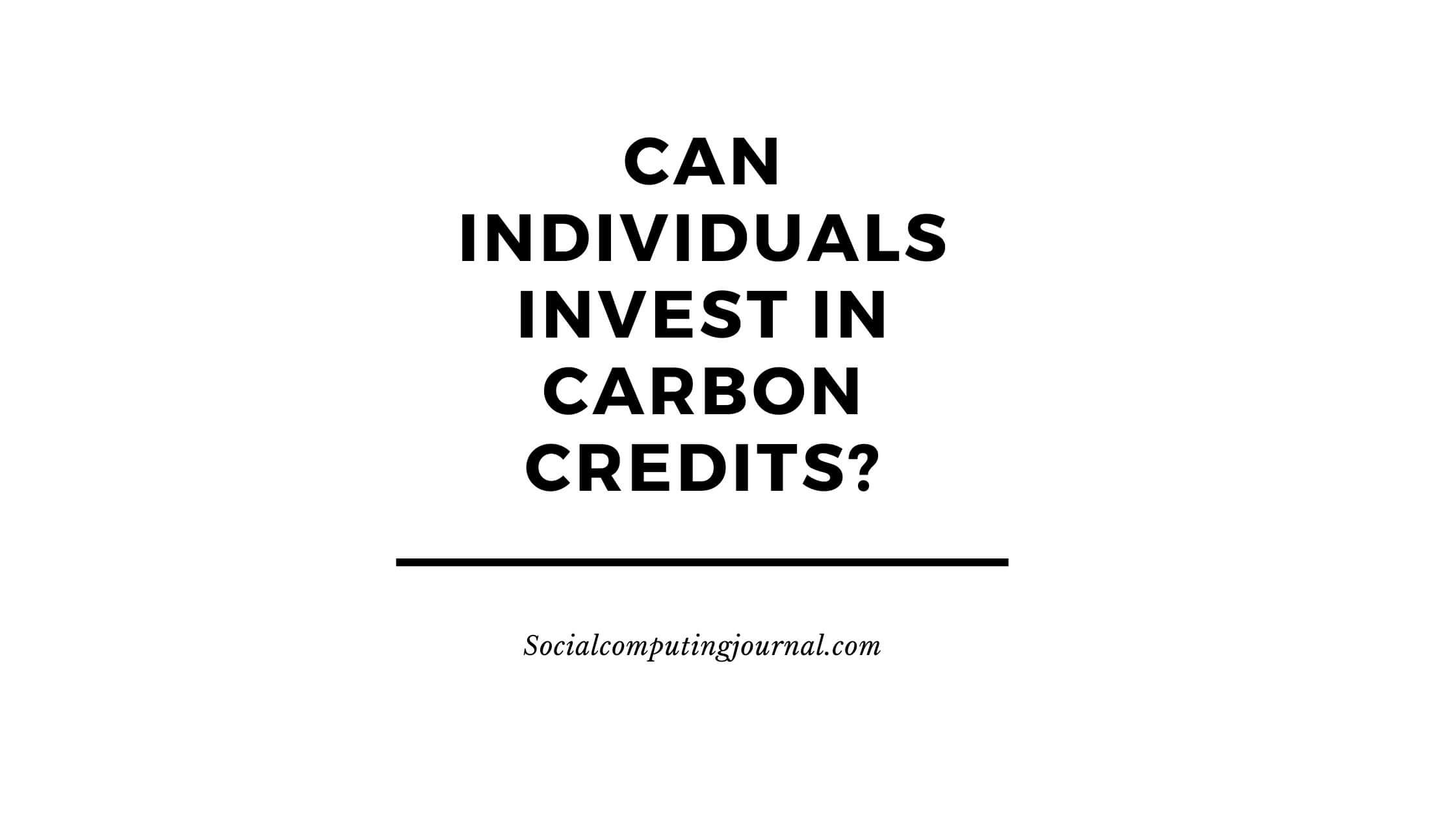 Can Individuals Invest in Carbon Credits