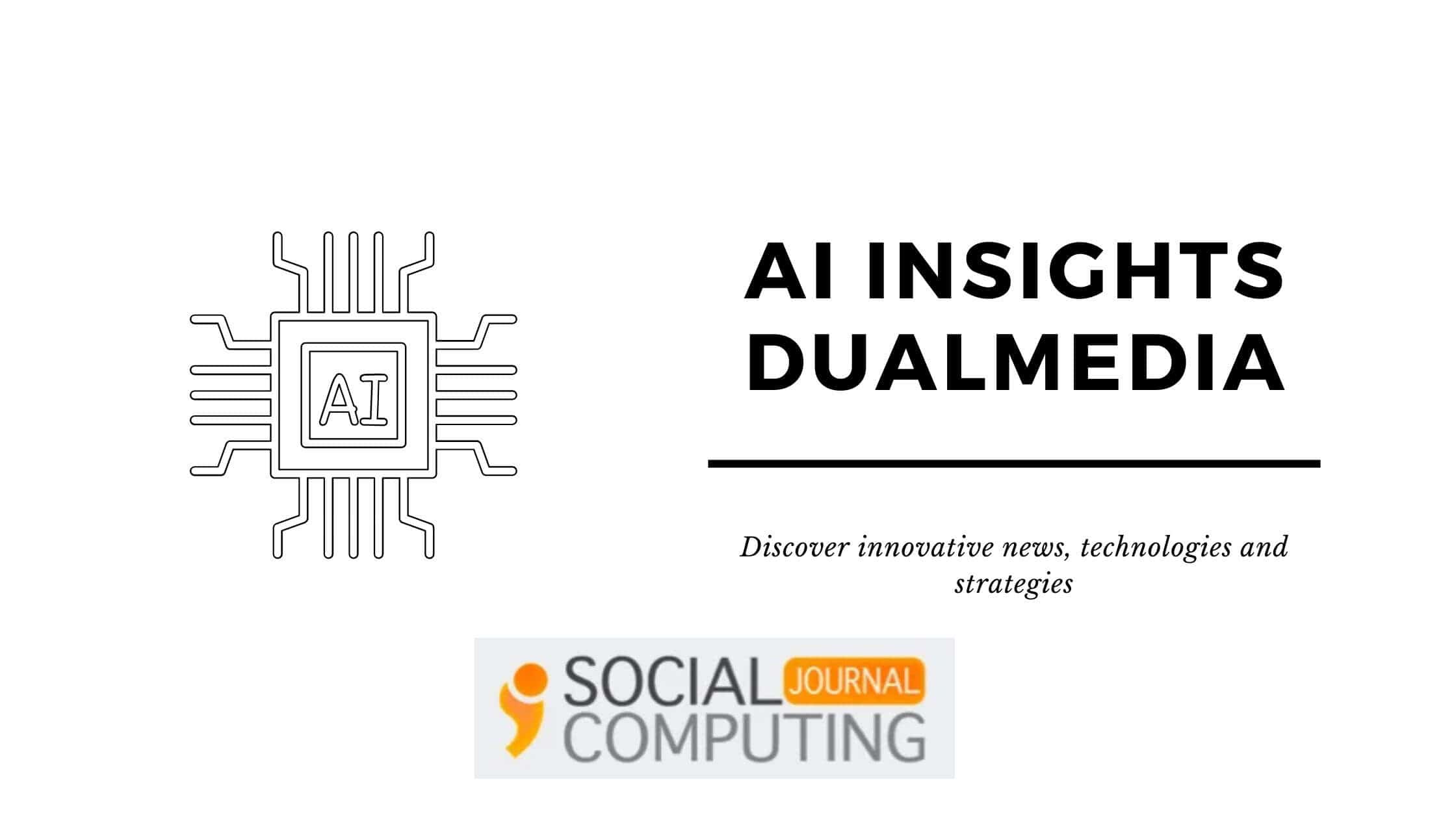 AI Insights Dualmedia