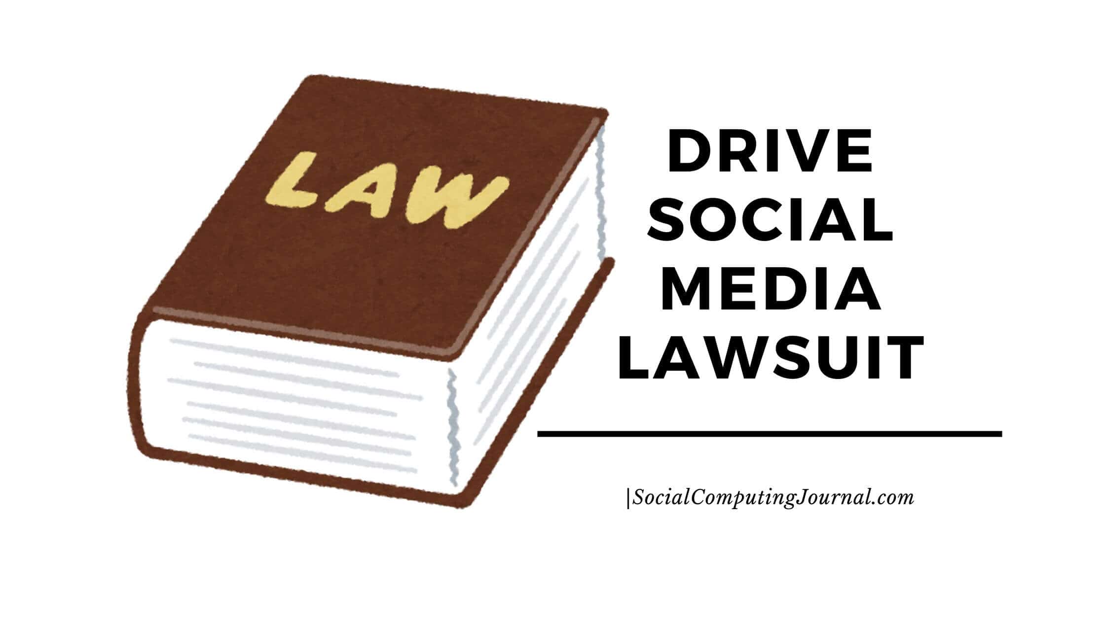 Drive Social Media Lawsuit
